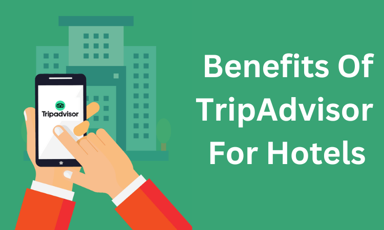 Benefits-Of-TripAdvisor-For-Hotels