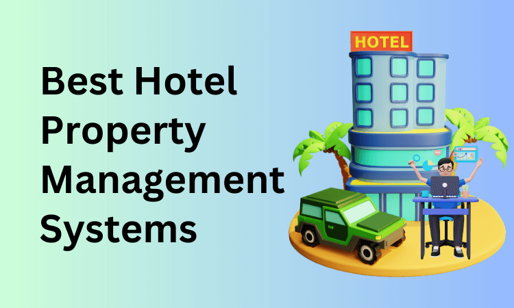 Best-Hotel-Property-Management-Systems