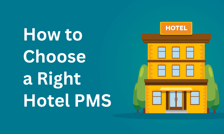 How-to-Choose-a-Right-Hotel-PMS