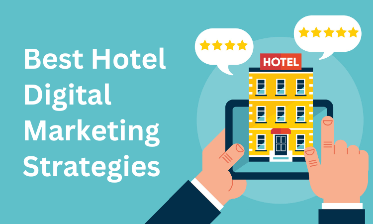 Best-Hotel-Digital-Marketing-Strategies