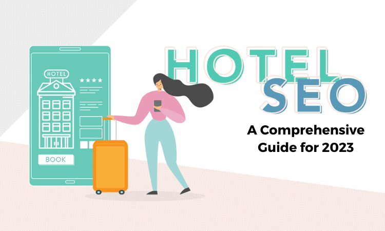 SEO-For Hotels A Comprehensive Guide