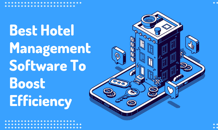 Best Hotel Management Software