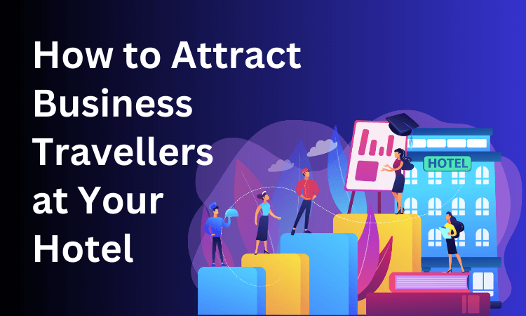 Attract-Business-Travellers