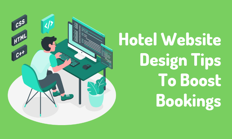 Hotel Website Design Tips To Boost Booking