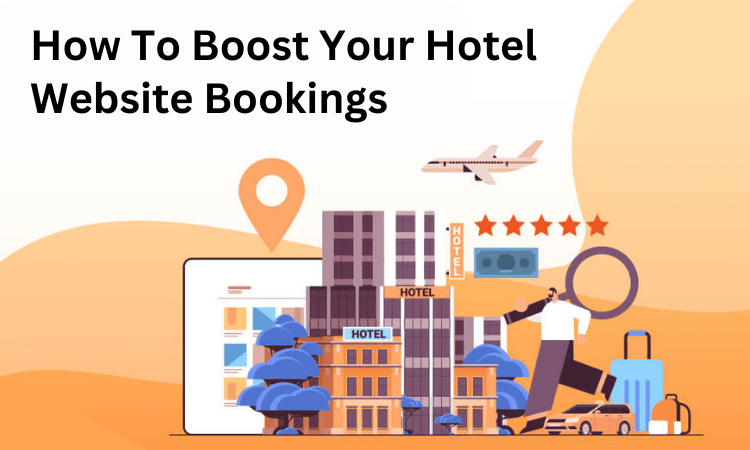 How-To-Boost-Your-Hotel-Website-Booking